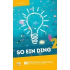 So ein Ding 2! - 80 Andachten mit Gegenständen So ein Ding 2! - 80 Andachten mit Gegenständen